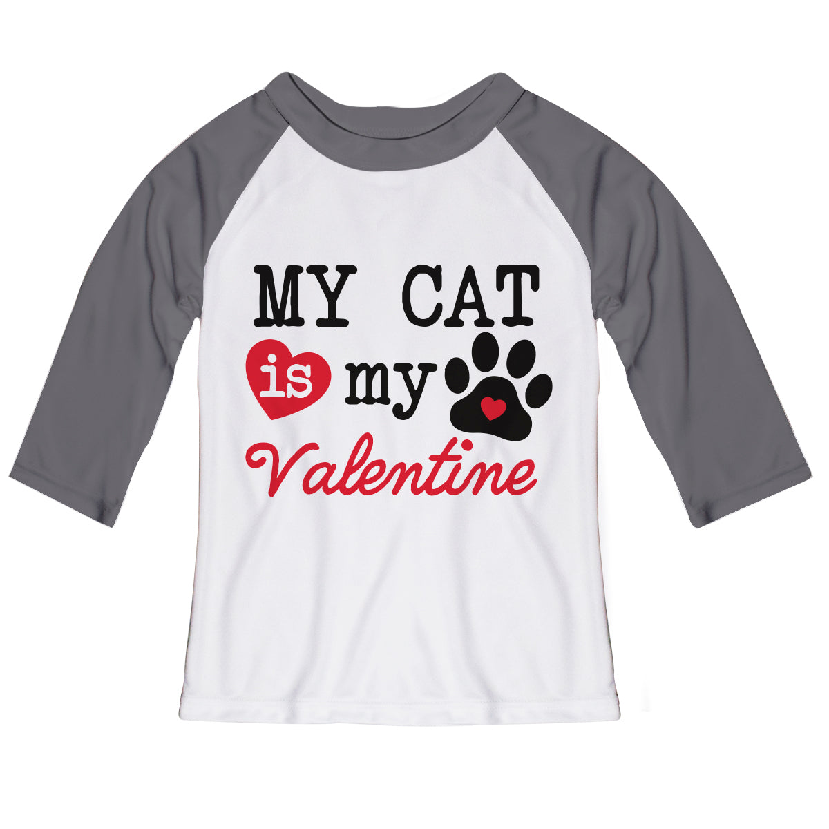 My Cat Is My Valentine White and Gray Raglan Tee Shirt 3/4 Sleeve - Wimziy&Co.