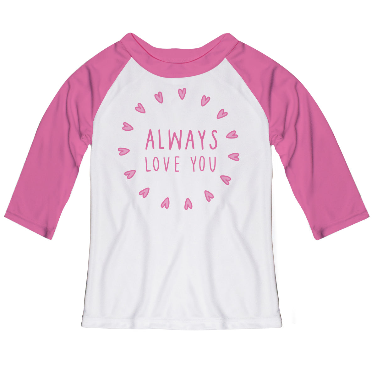 Always Love You White Raglan and Pink Tee Shirt Three Quarter Sleeve - Wimziy&Co.